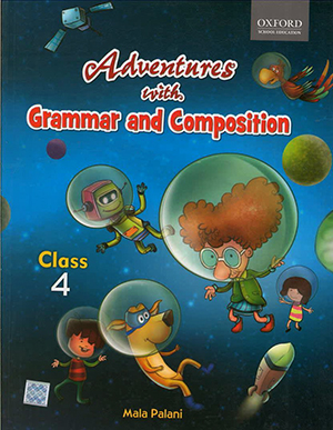Oxford Adventures With Grammar And Composition For Class 4
