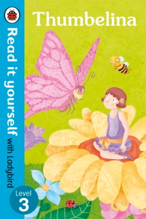 Penguin Read It Yourself With Ladybird Thumbelina Level 3