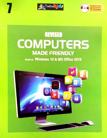 CreativeKids Revised Computers Made Friendly Class 7