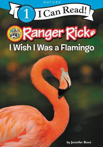 HarperCollinsRanger Rick: I Wish I Was a Flamingo