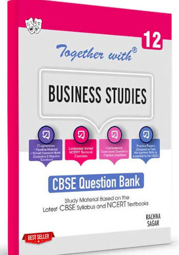 Rachna Sagar Together With CBSE Class 12 Business Studies Question Bank/Study Material Exam 2023