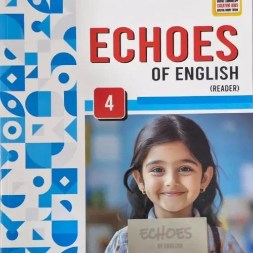 Creativekids Echoes of English Reader Class 4
